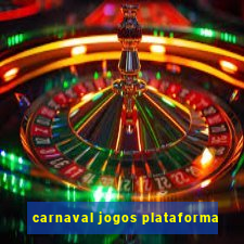 carnaval jogos plataforma